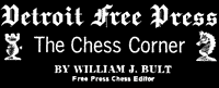 The Chess Corner, Detroit Free Press by William J. Bult