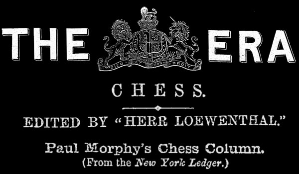 Chess Edited by Herr Loewenthal