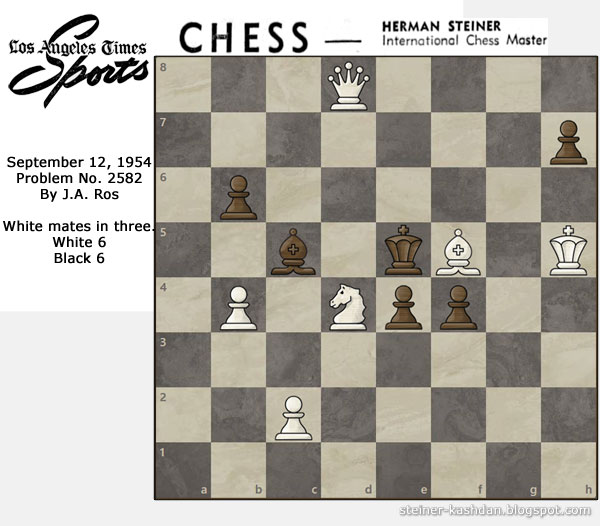 L.A. Times Problem No. 2582, Chess by Herman Steiner