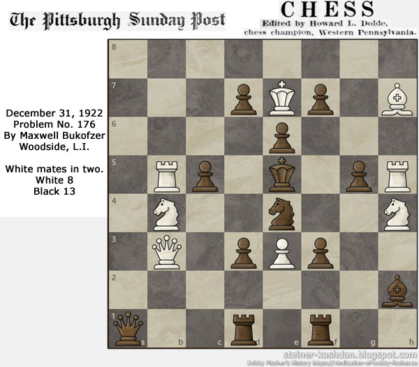 Pittsburg Post Problem No. 176 by Maxwell Bukofzer, Chess by Howard L. Dolde